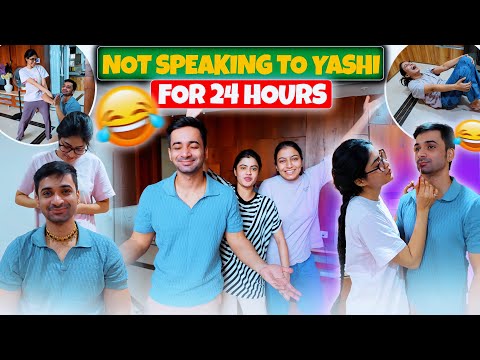 Not speaking to yashi for 24 hour 