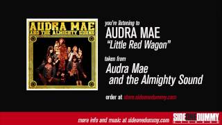 Audra Mae - Little Red Wagon