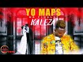 Kaleza - Yo Maps