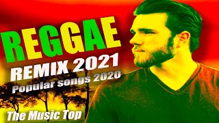 HOT REGGAE - hot 40 reggae music 2020 - new reggae remix songs 2020 - reggae pop new songs 2020