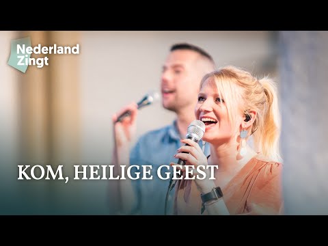 Kom Heilige Geest - Nederland Zingt