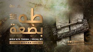 Download lagu Bidh'atu Thoha by Ustadzah Aisyah Farid BSA (Cover) mp3