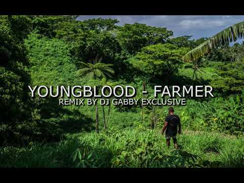 Youngblood - Farmer (DJ GABBY EXCLUSIVE)