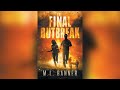 The Final Outbreak [Part 1] by M.L. Banner🎧 Post-Apocalyptic Audiobook