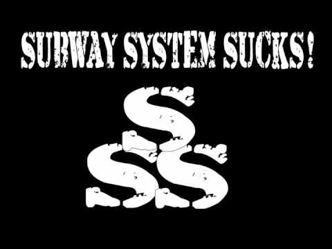 Subway System Sucks! - Where's the Law?