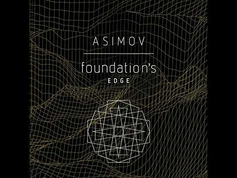 Foundation's Edge by Isaac Asimov | Full Audiobook