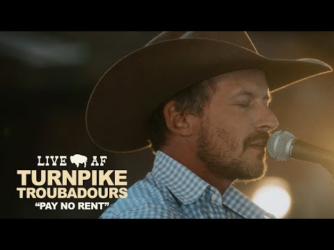 Turnpike Troubadours | "Pay No Rent" | Live AF