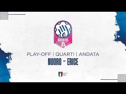 Play Serie A1 [QUARTI | PLAY-OFF - ANDATA] | NUORO - ERICE