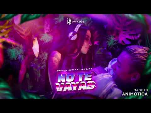 Marcela Reyes, Leo Bash - No te vayas