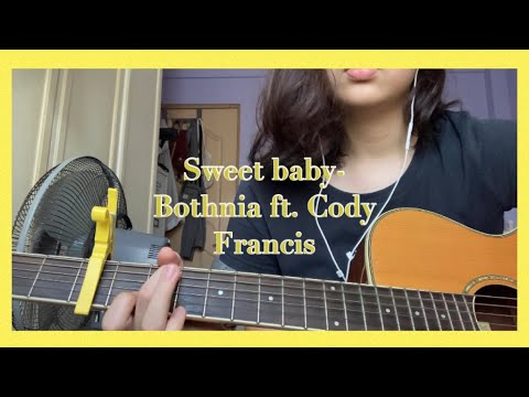 Sweet baby - Bothnia ft. Cody Francis short cover