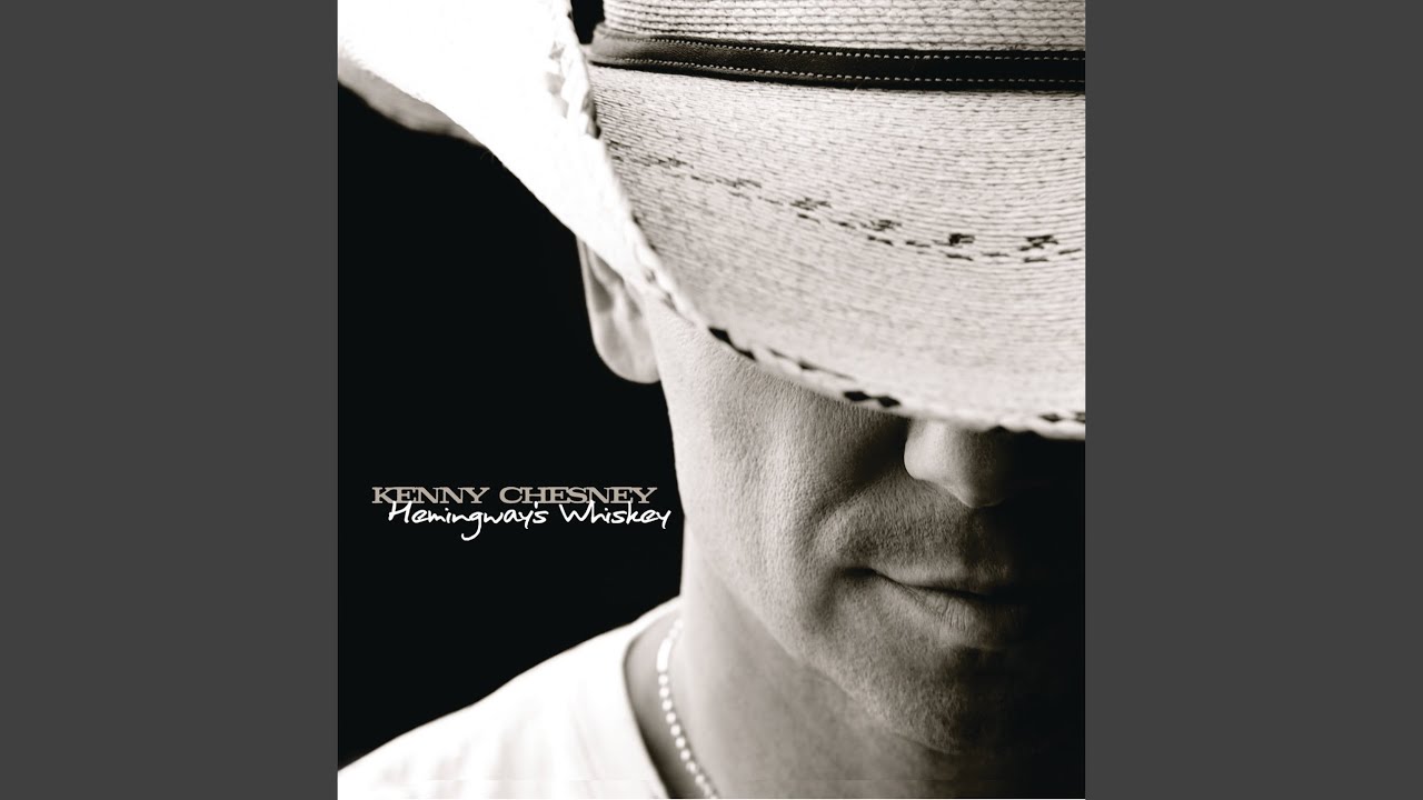 Kenny Chesney - Hemingway's Whiskey