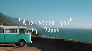 Queen: Who Needs You (Lyrics Video)