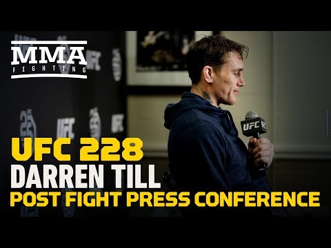 UFC 228: Darren Till Post-Fight Press Conference - MMA Fighting