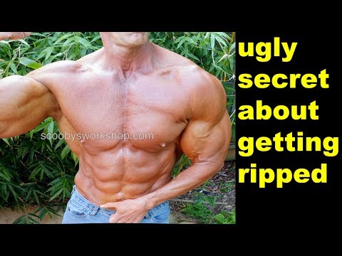 The ugly secret about getting lean and ripped