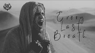 Download lagu SOC - Every Last Breath mp3