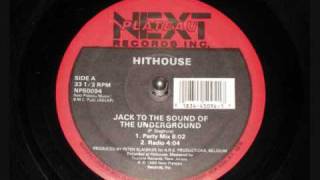 Hithouse - Jack To The Sound Of The Underground video