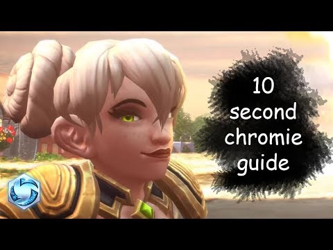 Chromie rework 10 second guide