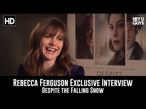Rebecca Ferguson - Despite the Falling Snow Exclusive Interview