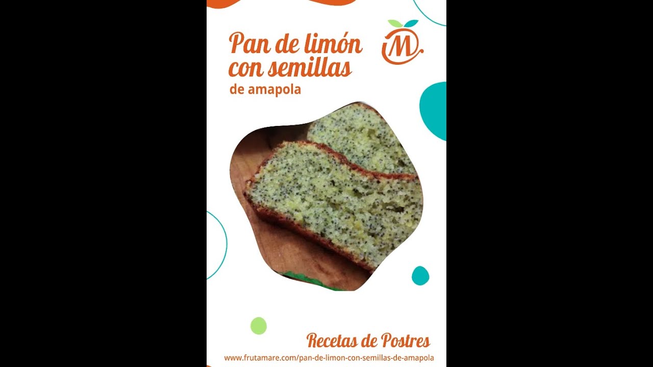 ▲ Pan de Limón con Semillas de Amapola 🍋🍞