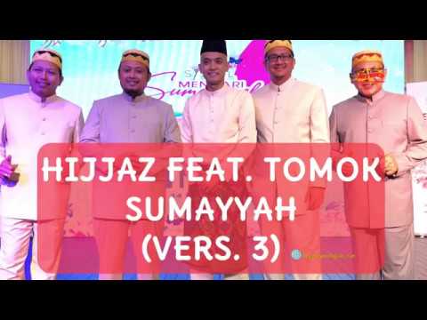 SUMAYYAH VERS. 3, HIJJAZ FEAT. TOMOK #SUMAYYAH