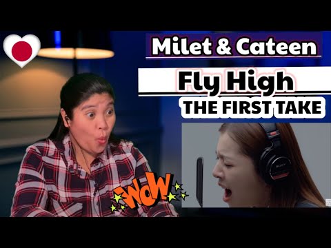 Milet & Cateen - Fly High / THE FIRST TAKE / REACTION #milet #cateen #thefirsttake