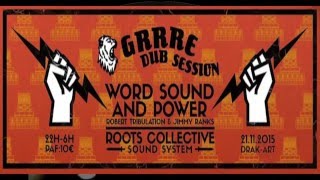 GRRRE DUB SESSION - Roots Collective - 21/11/2015
