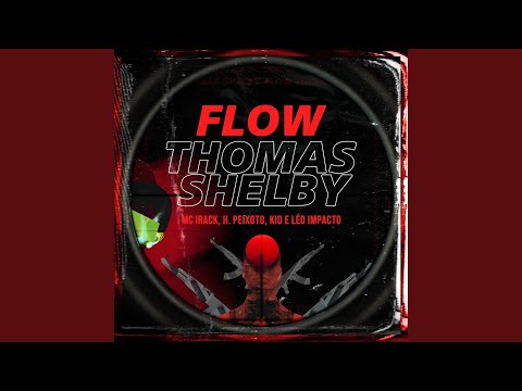 Flow Thomas Shelby