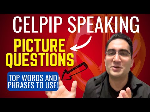 CELPIP Speaking: All Picture Questions With The Best Strategies! 50% of Your Mark!