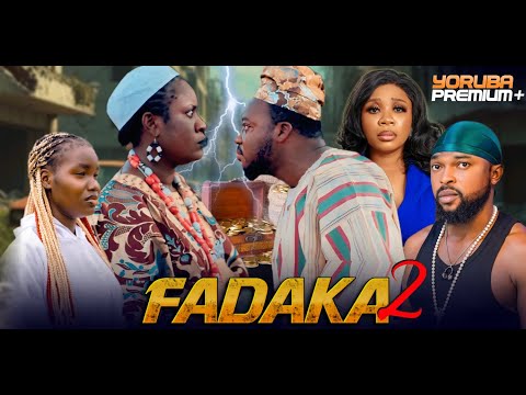 FADAKA 2 Latest Yoruba Movie 2025 | Wumi Toriola | Imisi | Ayo Olaiya | Akin Lewis | Fisayo Abebi