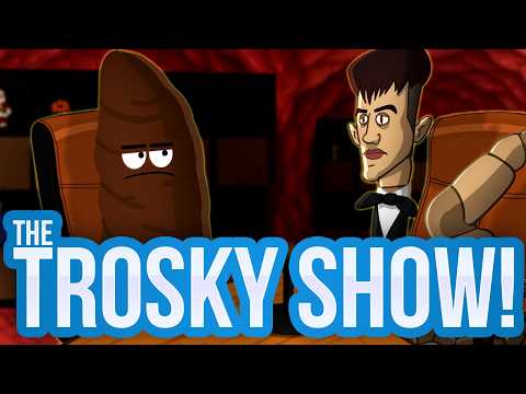 The TROSKY SHOW!