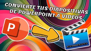 CONVERTIR DIAPOSITIVAS A VÍDEO MP4 - 2020