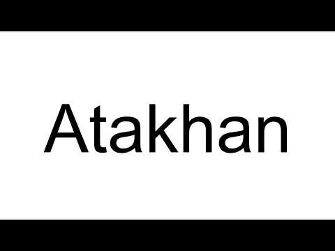 How to Pronounce Atakhan (Turkish)