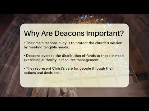Why Are Deacons Important? - Followers Of Christianity