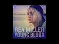 Bea Miller - Young Blood (Jonny Costa Remix ...