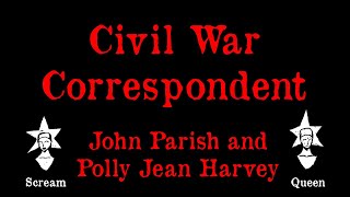 John Parish and Polly Jean Harvey - Civil War Correspondent - Karaoke