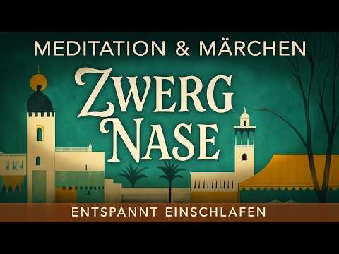 Gute-Nacht-Märchen: Zwerg Nase – Klassisches Märchen von Wilhelm Hauff | Die Märchentante