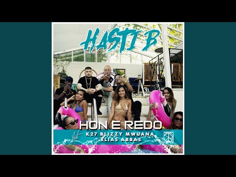 Hon e redo (feat. K27, Blizzy, Mwuana, Elias Abbas)