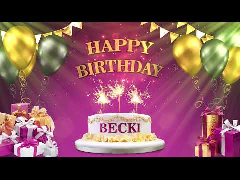 BECKI | Happy Birthday To You | Happy Birthday Songs 2021