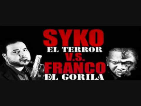 Syko " El Terror " - Tiraera Pa Franco " El Gorilla "  [New Song] 2009