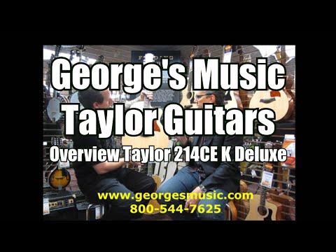 George's Music with Taylor Guitars Overview 214CE K Deluxe