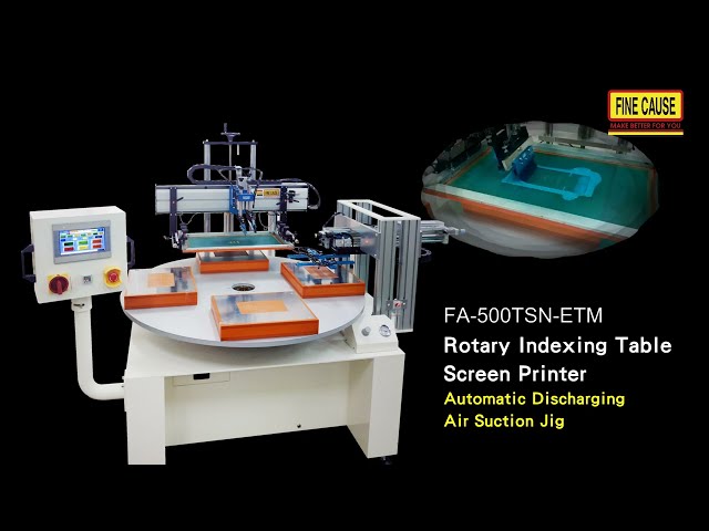 Rotary indexing table screen printer(Automatic Discharging+Air Suction Jig)-FA-500TSN-ETM