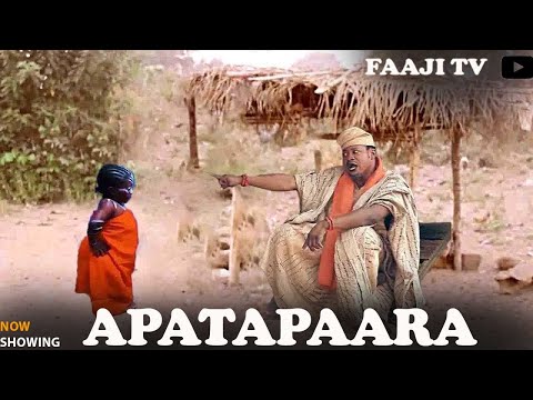 APATAPAARA - Full Yoruba Movie 2025 | Latest Nigerian Movie Digboluja, Antar Laniyan