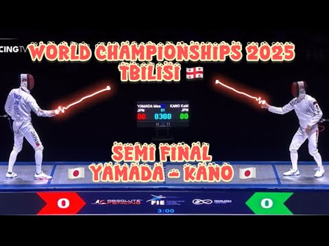 [SEMI FINAL] YAMADA Masaru 🇯🇵- KANO Koki 🇯🇵 l FIE Senior Fencing World Championships 2025 - Tbilisi