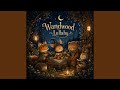 Wandwood Lullaby