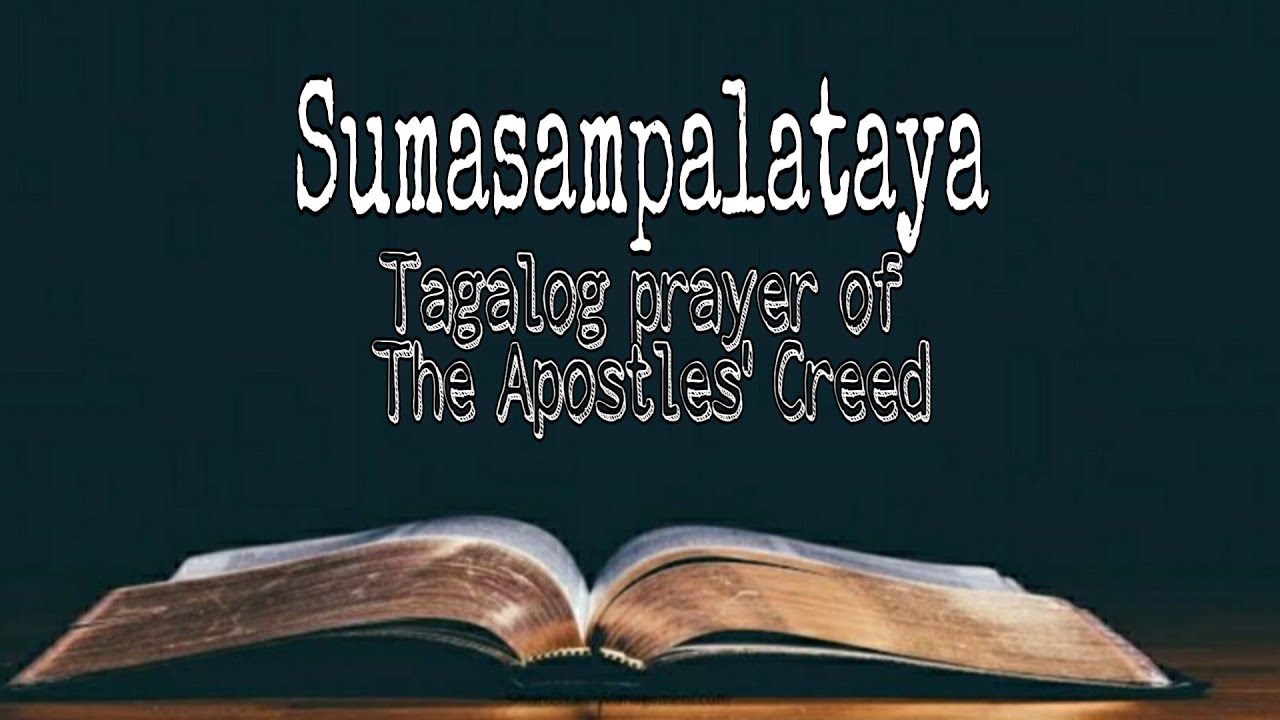 Putar video Sumasampalataya | The Apostles' Creed In tagalog sekarang Sumasampalataya | The Apostles' Creed In tagalog