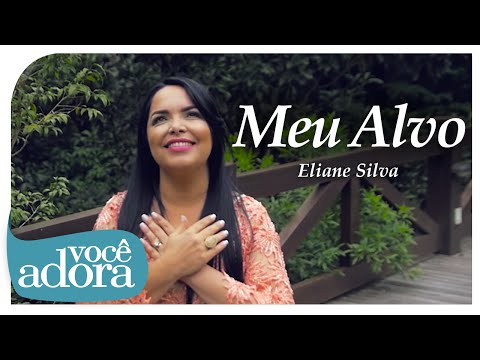 Eliane Silva -  Meu Alvo [Vídeo Oficial]