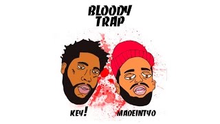 KEY! & Madeintyo - Bloody Trap [Prod. By Spheroxx & SALVA]
