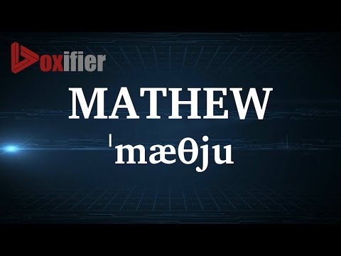English Pronunciation of Mathew - Voxifier.com