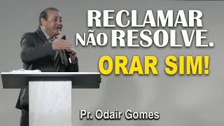 A GUERRA VEM… / MAS ELE ORA! PR ODAIR GOMES