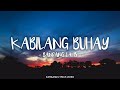KABILANG BUHAY LYRICS (hindi ba sabi mo di mo ko iiwan) - Bandang Lapis by Eargasm Lyrics Video
